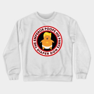 The Emperor Poops his Pants - Diaper Don Crewneck Sweatshirt